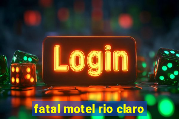 fatal motel rio claro